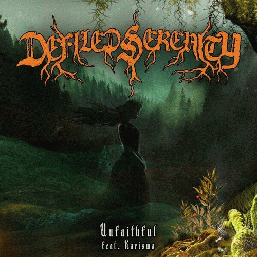 Defiled Serenity : Unfaithful